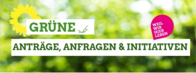 Grüne Aschheim Anträge