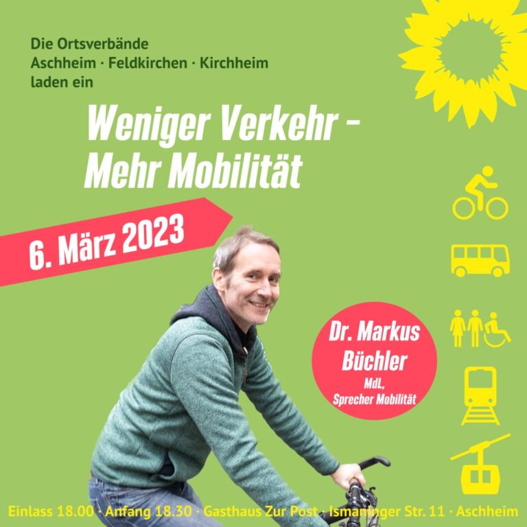 Mehr Mobilität – Weniger Verkehr: Vortrag von Dr. Markus Büchler, MdL am 6.3. in Aschheim