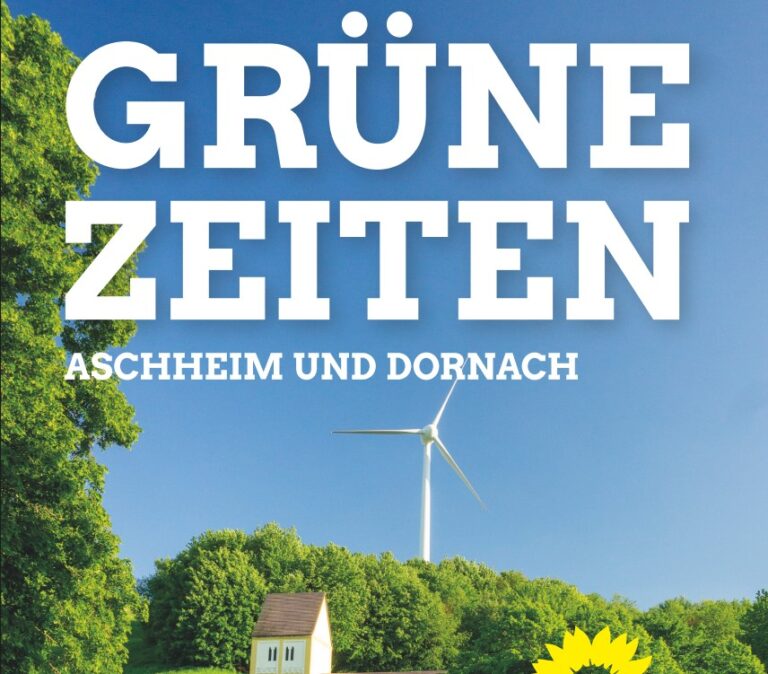 Grüne Zeiten für Aschheim und Dornach